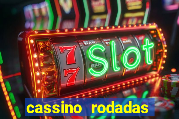 cassino rodadas gratis sem deposito